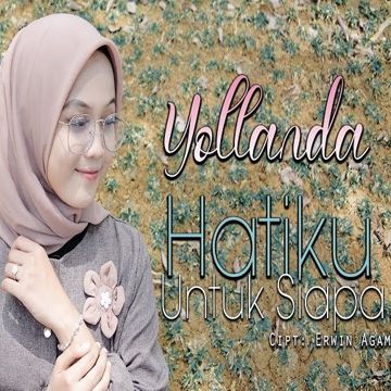 Hatiku Untuk Siapa-cover