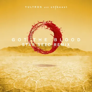 Got The Blood (STAR SEED Remix)-cover