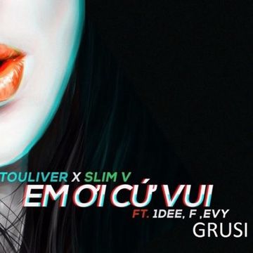 Em Ơi Cứ Vui-cover