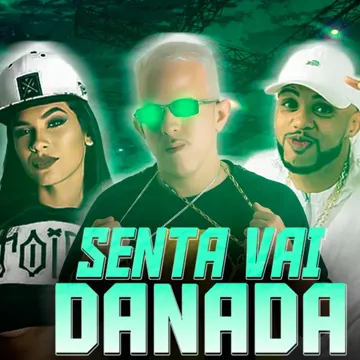 Senta Vai Danada (feat. Mc Jajau & POCAH) (Brega Funk)-cover