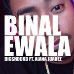 bigshockdaiana-juarez-binalewala-rap-version-cover-image