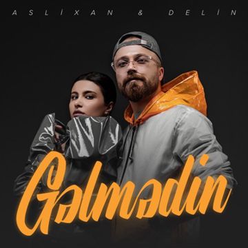Aslixan ft Delin - gelmedin