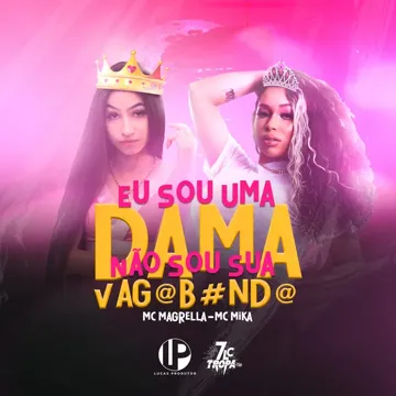 Sou uma Dama, Não Sou Sua Vagabunda-cover
