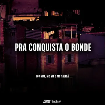 Pra Conquista o Bonde (feat. MC MM & Mc Talibã)-cover