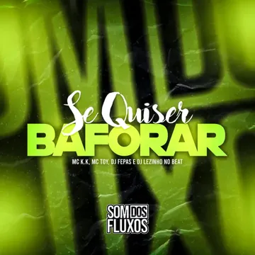 Se Quiser Baforar-cover