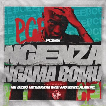 Ngenza ngama bomu (feat. Mr JazziQ, Umthakathi Kush & Sizwe Alakine)-cover