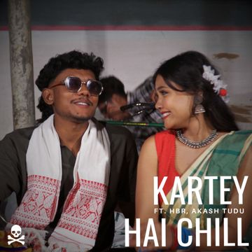 Kartey Hai Chill