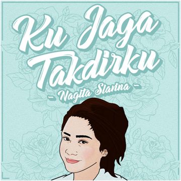 Ku Jaga Takdirku-cover