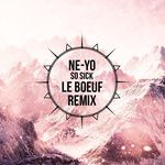So Sick(Le Boeuf Remix)