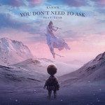 You Don't Need To Ask (feat. TZAR)-cover