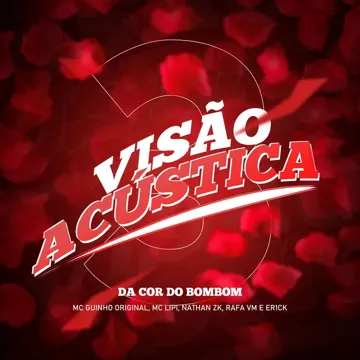 Visão Acústica 3: Da Cor do Bombom (feat. Mc Guinho Original, Mc Nathan ZK & MC Rafa da VM)-cover