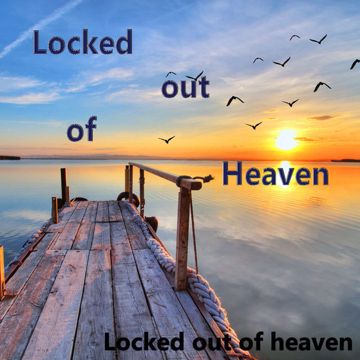 Locked Out of Heaven-cover
