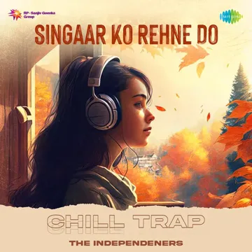 Singaar Ko Rehne Do - Chill Trap-cover