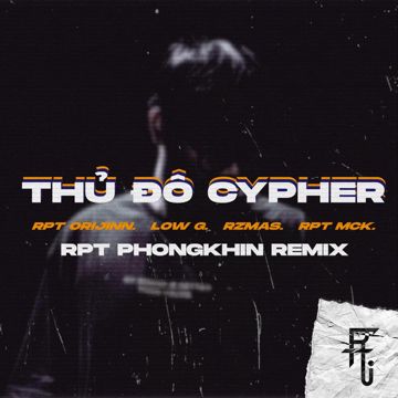 Thủ Đô Cypher (RPT Phongkhin Remix)-cover