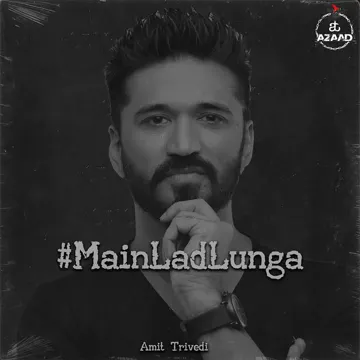amit-trivedi-main-lad-lunga-cover-image