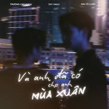 Và anh đã có cho anh mùa Xuân (feat. Dani D)-cover