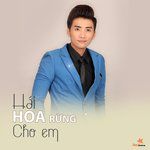Hái Hoa Rừng Cho Em-cover