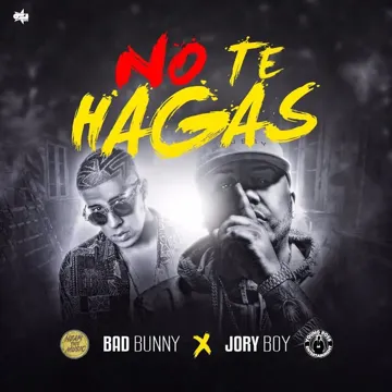 No Te Hagas-cover