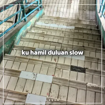 Ku Hamil Duluan Slow Mengkane