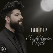 SÖYLE YARİM SÖYLE