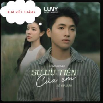 SỰ ƯU TIÊN CỦA EM 