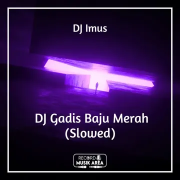DJ Gadis Baju Merah (Slowed)-cover
