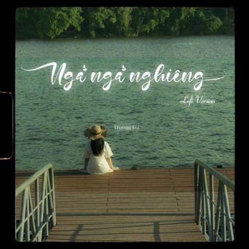 Ngả Ngả Nghiêng (Lofi Version)-cover