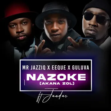Nazoke(Akana zol) (feat. Jandas, Zan'Ten & Sgija'Disciples)-cover