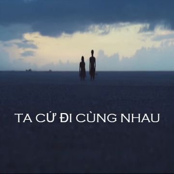 Ta Cứ Đi Cùng Nhau-cover