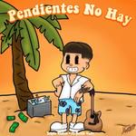 PENDIENTES NO HAY (feat. David VaPe)