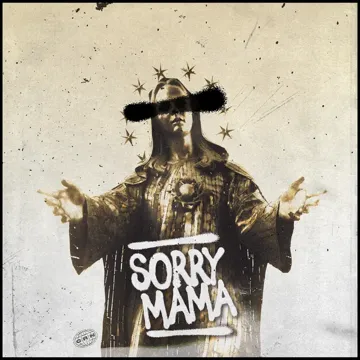 Sorry Mama