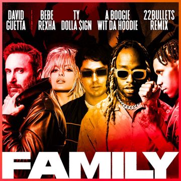 Family (feat. Bebe Rexha, Ty Dolla $ign & A Boogie Wit da Hoodie) - 22Bullets Remix