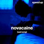 novacaine (sad song)(speed up)-cover