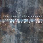 Thinking out Loud / I'm Not the Only One-cover