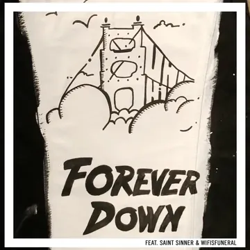 Forever Down (feat. Saint Sinner & Wifisfuneral)-cover