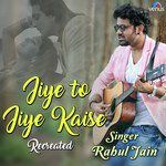 Jiye To Jiye Kaise (Recreated)-cover