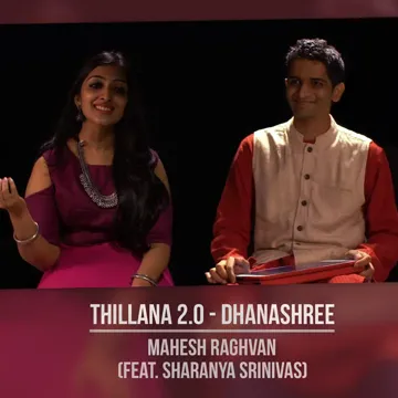 Thillana 2.0 - Dhanashree (feat. Sharanya Srinivas)-cover