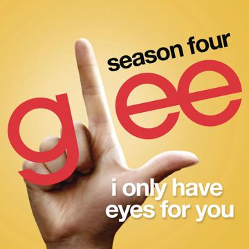 I only have eyes for you