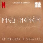 Meu Neném (Uma série Netflix "Nova Cena")-cover