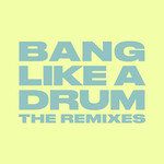 Bang Like A Drum(Alphalove Remix)-cover
