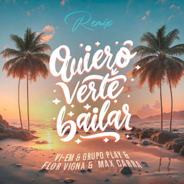 Quiero Verte Bailar (Remix)-cover