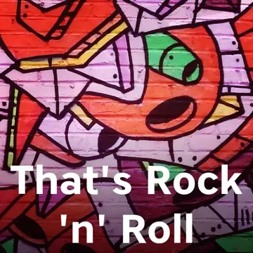 That's Rock 'n' Roll