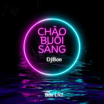 Chào Buổi Sáng - 早安
