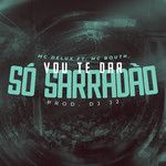 Vou te Dar só Sarradão-cover