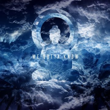 We Gotta Know-cover