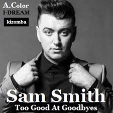 Too Good at Goodbyes