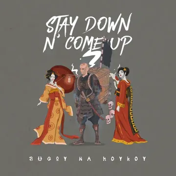Stay Down n Come Up-cover