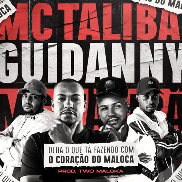 Olha o Que Tá Fazendo Com o Coração do Maloca-cover