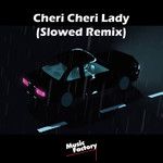 Cheri Cheri Lady (Slowed)(Remix)