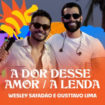A Dor Desse Amor / A Lenda-cover
